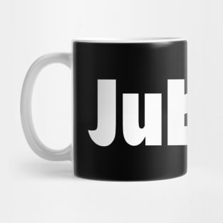 JUBILANT Mug